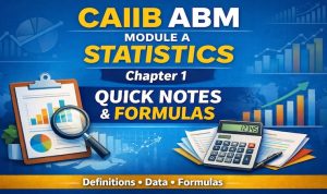 CAIIB-ABM-Statistics-Chapter-1-Quick-Revision